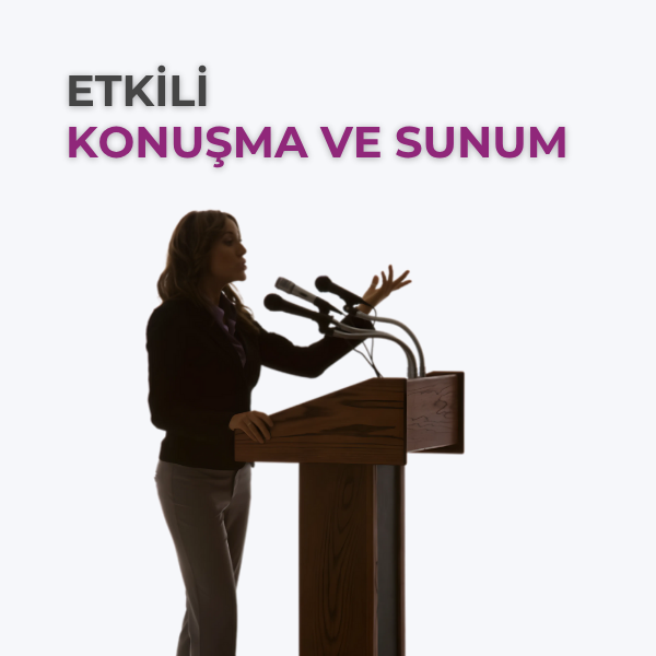 Kişiye Özel Konuşma & Sunum Eğitimi