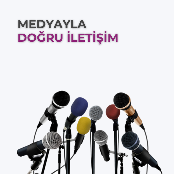 Kişiye Özel Medyayla Doğru İletişim Eğitimi